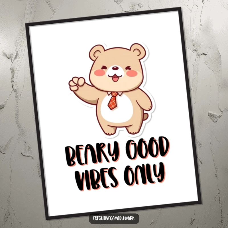 Funny Free Printable Wall Art: Cheerful bear in a tie pumps fist in air, embodying pure motivation and success.