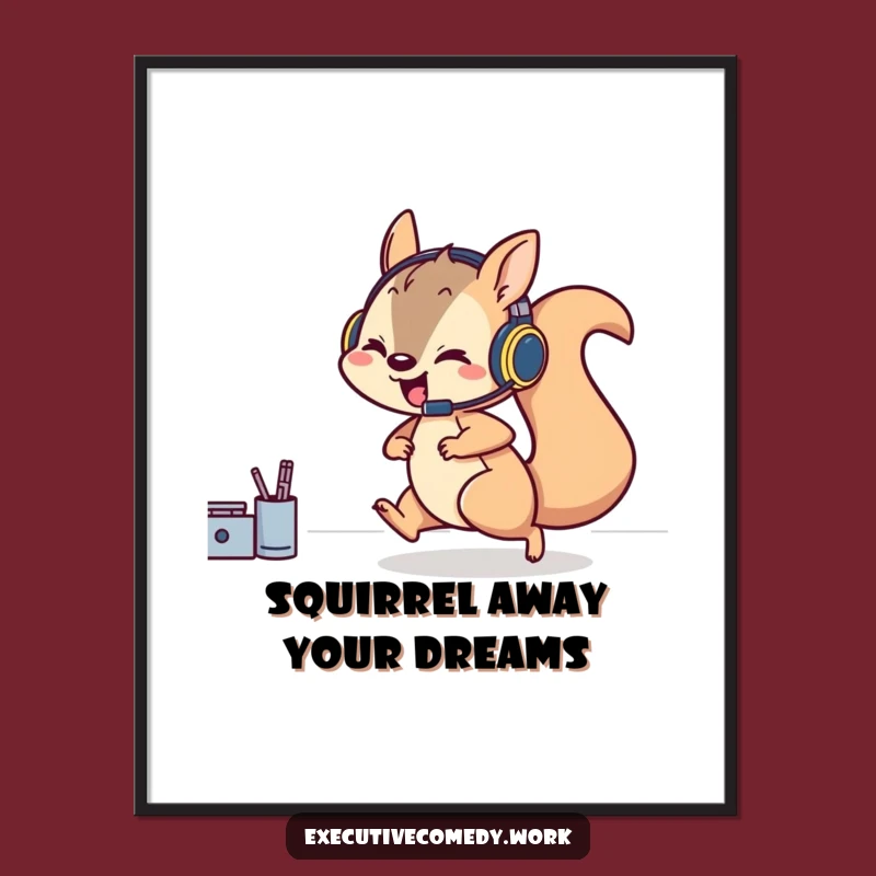 Free Printable Squirrel Headset Funny Motivational Wall Art - Busy Bee Downloadable Decor