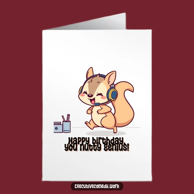 Free Printable Squirrel Headset Birthday Card - Funny Busy Bee Downloadable Gift