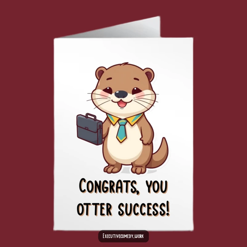 Free Printable Congrats Card: Otter Means Business - Downloadable Success & Style!