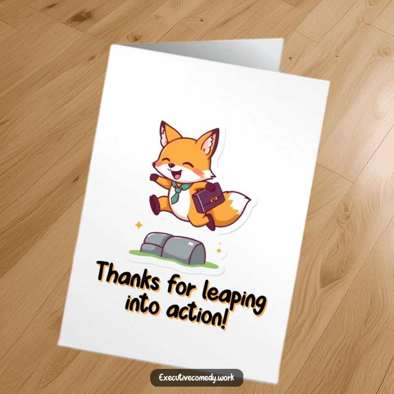 Funny Free Printable Thank You Card: Happy fox with briefcase leaps over a small obstacle, symbolizing help received.