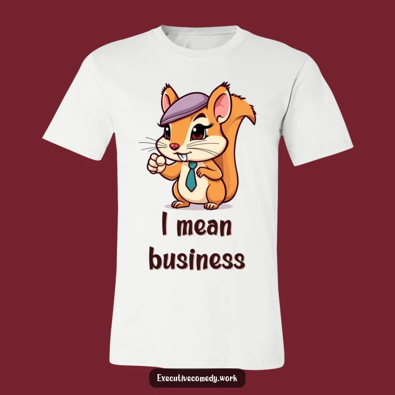 Funny Squirrel Business Hat T-Shirt - Assertive Animal Graphic Tee